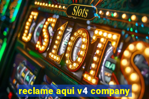 reclame aqui v4 company